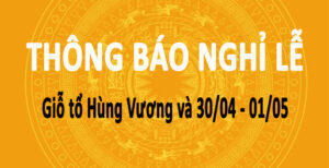 lịch nghỉ lễ giỗ tổ hùng vương và 30/4 - 1/5 - picomat sài gòn
